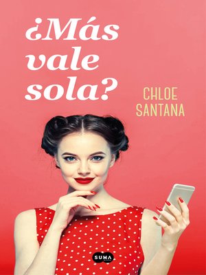 cover image of ¿Más vale sola?